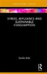 Cecilia Soler, Cecilia Solér - Stress, Affluence and Sustainable Consumption