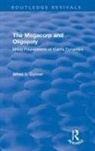 Eicher, Alfred S. Eicher, Eicher Alfred S., Alfred S. Eichner - Revival: The Megacorp Oligopoly: Micro Foundations of Macro Dynamics
