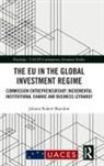 Basedow, Johann Robert Basedow, Johann Robert (European University Instit Basedow, Johann Robert (European University Institute Basedow - Eu in the Global Investment Regime