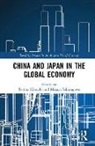 Tomoo (Lee Kuan Yew School of Public Poli Kikuchi, Tomoo Sakuragawa Kikuchi, Tomoo Kikuchi, Tomoo (National University of Singapore Kikuchi, Kikuchi Tomoo, Masaya Sakuragawa... - China and Japan in the Global Economy