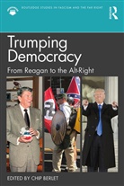 Chip Berlet, Chip (Political Research Associates Berlet, Chip Berlet - Trumping Democracy
