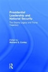 Richard S. Conley, Richard S. Conley, Conley Richard S. - Presidential Leadership and National Security