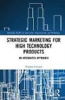 Fotiadis, Thomas Fotiadis, Thomas (Democritus University of Thrace Fotiadis, Fotiadis Thomas - Strategic Marketing for High Technology Products