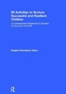 Susana Goncalves Viana, GONCLAVES VIANA, Goncalves Viana Susana - 99 Activities to Nurture Successful and Resilient Children