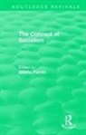 Bhikhu Parekh, Parekh Bhikhu, Bhikhu Parekh, Parekh Bhikhu - Routledge Revivals: The Concept of Socialism (1975)