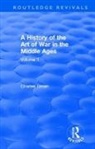 Charles Oman, Oman Charles - ROUTLEDGE REVIVALS HISTORY OF A