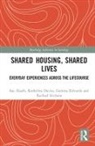 Katherine Davies, Katherine (University of Sheffield Davies, Davies Katherine, Gemma Edwards, Gemma (University of Manchester Edwards, Edwards Gemma... - Shared Housing, Shared Lives