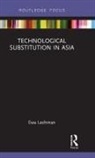 Ewa Lechman, Ewa (Gdansk University of Technology Lechman, Lechman Ewa - Technological Substitution in Asia