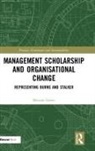 Miriam Green, Miriam (Icon College of Technology and Mana Green, Miriam (Icon College of Technology and Management Green, Green Miriam - Management Scholarship and Organisational Change