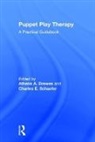 Athena A. (Astor Services for Children and Drewes, Athena A. Schaefer Drewes, Athena A. Drewes, Athena A. (Astor Services for Children and Families Drewes, Drewes Athena A., Charles E. Schaefer... - Puppet Play Therapy