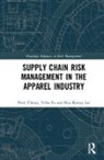 Peter Cheng, Peter (Hanbo Group Cheng, Cheng Peter, Yelin Fu, Yelin (The University of Hong Kong Fu, Kin Keung Lai... - Supply Chain Risk Management in the Apparel Industry