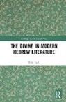 Neta Stahl, Neta (Johns Hopkins University Stahl, Stahl Neta - Divine in Modern Hebrew Literature