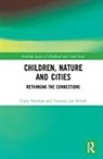 Claire Freeman, Claire (University of Otago Freeman, Claire Van Heezik Freeman, Claire/ Van Heezik Freeman, Freeman Claire, Yolanda van Heezik... - Children, Nature and Cities