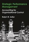 Ralph Adler, Ralph (University of Otago Adler, Ralph W. Adler, Ralph W. (University of Otago Adler, Adler Ralph W. - Strategic Performance Management
