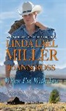 Linda Lael Miller, Linda Lael Miller, Linda Lael Ross Miller, Joann Ross - When I'm with You
