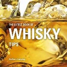 Andrew Langley, Langley Andrew - The Little Book of Whisky Tips