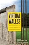 Michael Dreyer, Franziska Lys, Michael Dreyer, Franziska Lys - Virtual Walls?