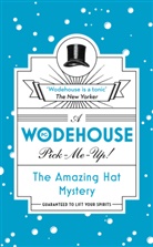 P G Wodehouse, P. G. Wodehouse, P.G. Wodehouse - The Amazing Hat Mystery