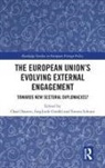 Chad (University of Edinburgh Damro, Chad (University of Edinburgh Uk) Damro, Chad (University of Edinburgh Uk) Gstohl Damro, Chad Gstoehl Damro, Chad Gstohl Damro, Chad Damro... - European Unions Evolving External Engagement
