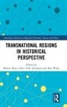 Marten (Norwegian University of Science and Boon, Marten Klemann Boon, Ben Klemann Wubs, Marten Boon, Hein A M Klemann, Hein A. M. Klemann... - Transnational Regions in Historical Perspective