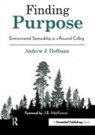 Andrew Hoffman, Andrew (University of Michigin Hoffman, Andrew J. Hoffman, Hoffman Andrew, J.B. MacKinnon - Finding Purpose