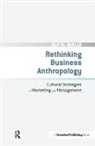 Alf H. Walle, Walle Alf H. - Rethinking Business Anthropology