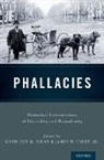 Kathleen M. Brian, Kathleen M. (EDT)/ Trent Brian, Kathleen M. (Lecturer in Liberal Studies Brian, Kathleen M Brian, Kathleen M. Brian, James W Trent... - Phallacies