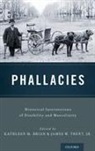 Kathleen M. Brian, Kathleen M. (EDT)/ Trent Brian, Kathleen M. (Lecturer in Liberal Studies Brian, Kathleen M Brian, Kathleen M. Brian, James W Trent... - Phallacies