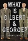 Michael Bracewell, Bracewell Michael - What is Gilbert & George?