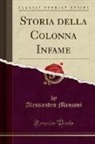 Alessandro Manzoni - Storia della Colonna Infame (Classic Reprint)