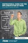 Alan Baden Murray, Prme (Principles for Responsible Management Educat, PRME (Principles for Responsible Management Education), Denise Baden, Baden Denise, Paul Cashian... - Inspirational Guide for the Implementation of Prme