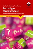 Eva-Mari Matzker, Eva-Maria Matzker, Anne Muhle - Praxistipps Strukturmodell