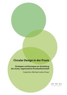 Sonj Eser, Sonja Eser, Leube, Leube, Michael Leube - Circular Design in der Praxis