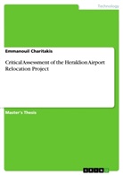 Emmanouil Charitakis - Critical Assessment of the Heraklion Airport Relocation Project