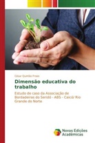 César Quintão Froes - Dimensão educativa do trabalho