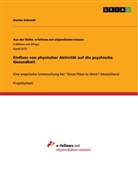 Denise Schmidt - Einfluss von physischer Aktivität auf die psychische Gesundheit