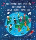 Beatriz Castro, Begona Corbalan, Beth Hughes, Elena Iarussi, Martina Peluso, Sara Ugolotti... - Geschichten reisen um die Welt