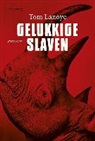 Tom Lanoye, Katrijn Van Hauwermeiren, Anni van Landeghem - Gelukkige slaven