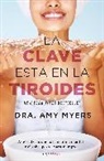 Amy Myers - La clave esta en la tiroides: Adios al cansancio, la neblina mental