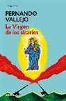 Fernando Vallejo - La virgen de los sicarios / Our Lady of the Assassins
