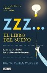 W. Chris Winter - Zzz# El libro del sueño: La solucion a todos tus problemas de descanso / The Sleep Solution: Why Your Sleep is Broken and How to Fix It