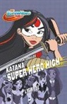 Lisa Yee - Las aventuras de Katana en Super Hero High / Katana at Super Hero High