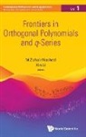 Xin Li, M Zuhair Nashed, M. Zuhair Nashed - Frontiers in Orthogonal Polynomials and q-Series