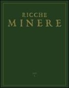 G. Pavanello - Ricche minere. Rivista semestrale di storia dell'arte