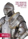 Thom Richardson - The Arms and Armour of Henry VIII