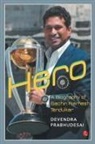 Devendra Prabhudesai - HERO - A BIOGRAPHY OF SACHIN TENDULKAR