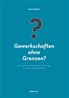 Julia Hofmann - Gewerkschaften ohne Grenzen?