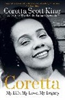 Coretta Scott Reynolds King, Rev Dr Barbara Reynolds, Rev. Dr. Barbara Reynolds, Coretta Scott King - Coretta: My Life, My Love, My Legacy