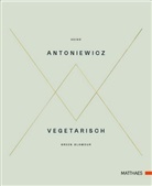 Heiko Antoniewicz - Vegetarisch