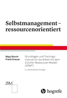 Frank Krause, Maj Storch, Maja Storch - Selbstmanagement - ressourcenorientiert